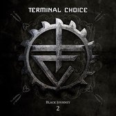 Terminal Choice - Black Journey 2 (2 CD)