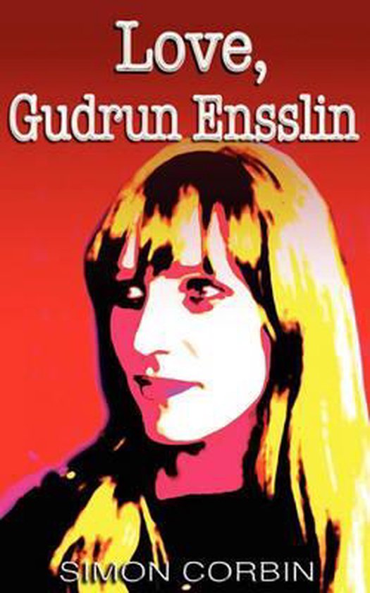 Love Gudrun Ensslin 9781907756672 Simon Corbin Boeken