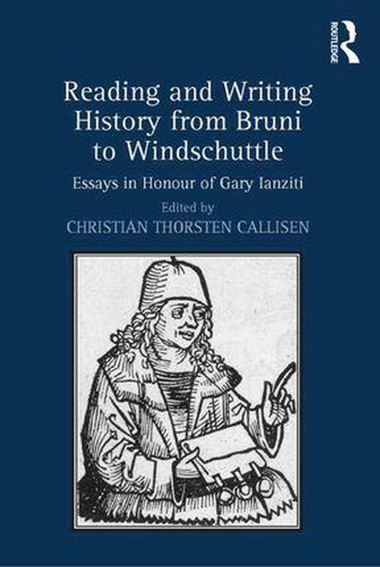 Reading and Writing History from Bruni to Windschuttle (ebook