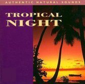 Natural Sounds: Tropical Night