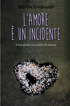 L'amore è un incidente