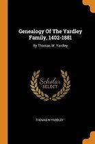 Genealogy of the Yardley Family, 1402-1881