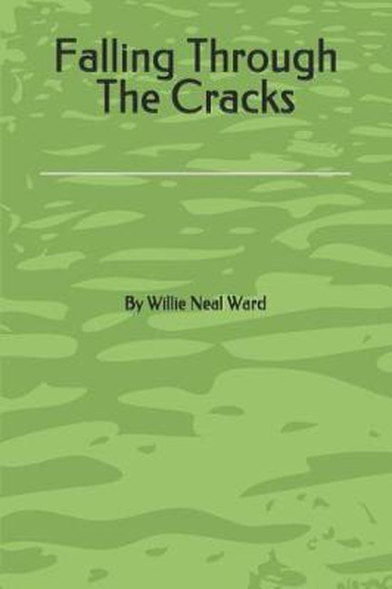 Falling Through The Cracks, Willie Neal Ward 9781075625107 Boeken