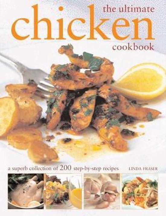 The Ultimate Chicken Cookbook