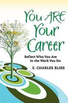 You Are Your Career