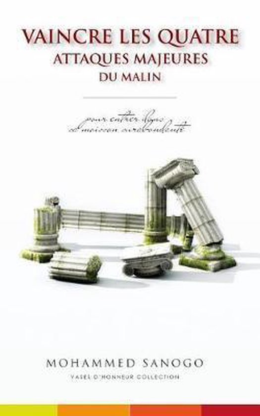 Boek 'Vaincre les Quatre Attaques Majeures du Malin' met tekst en een afbeelding van oude Griekse zuilen.
