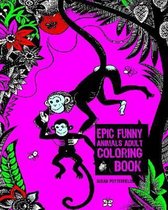 Epic Funny Animal Adult Coloring Book