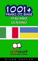 1001+ Frasi di Base Italiano - Ukrainian