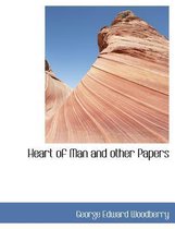 Heart of Man and Other Papers