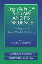 Cambridge Studies in Philosophy and Law-The Path of the Law and its Influence