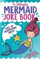 The Ultimate Mermaid Joke Book