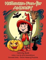 Halloween Fun for Aubrey Activity Book