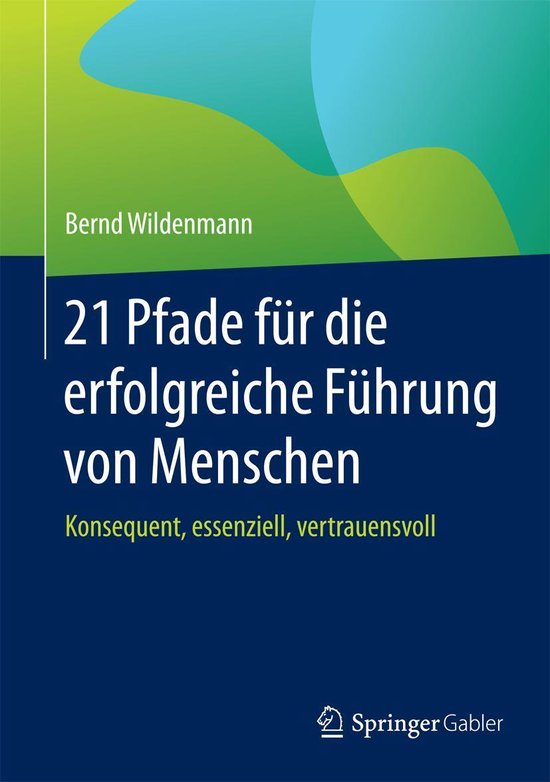 21 Pfade für die erfolgreiche Führung von Menschen - cover