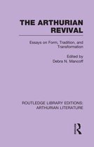 Routledge Library Editions: Arthurian Literature-The Arthurian Revival