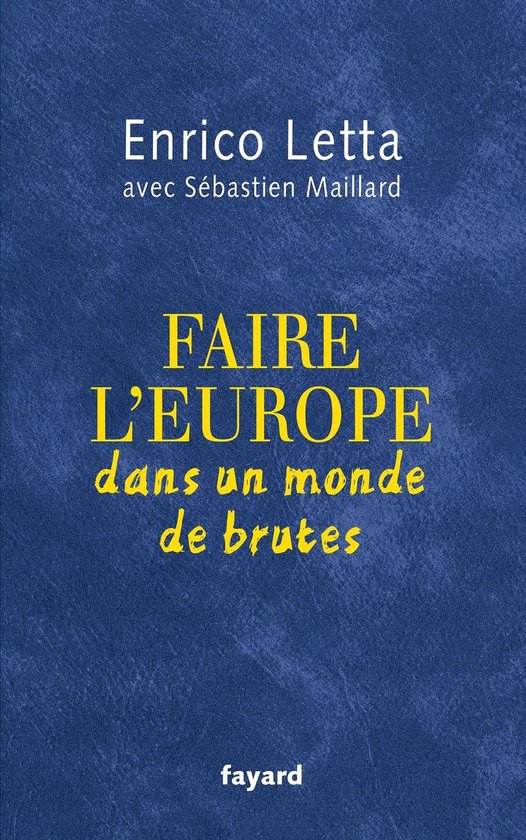 Faire l'Europe dans un monde de brutes - cover