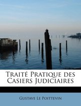 Trait Pratique Des Casiers Judiciaires