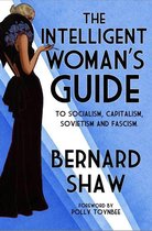 The Intelligent Woman's Guide to Socialism, Capitalism, Sovietism and Fascism