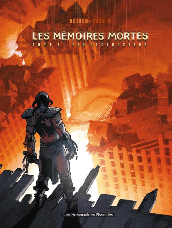 Les Mémoires mortes 1 - Feu destructeur