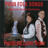 Vessela And Lyuben Bojkov - Pirin Folk Songs