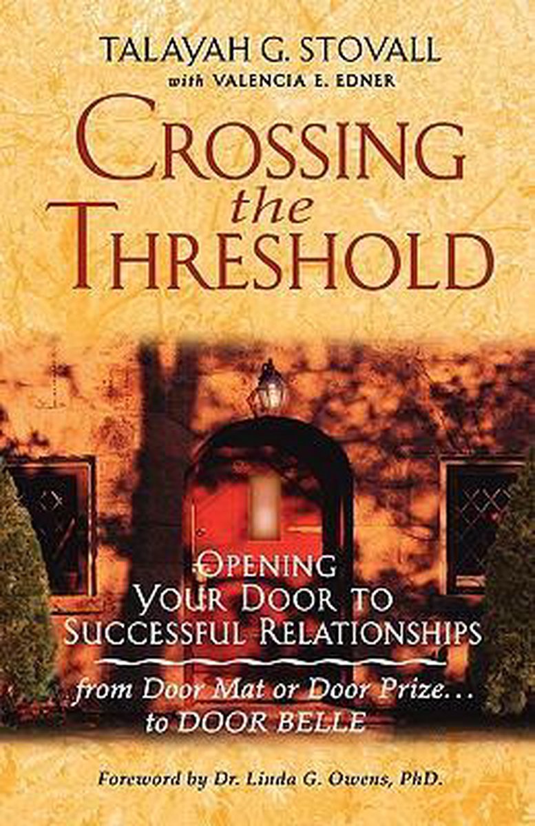 Crossing the Threshold, Talayah G Stovall 9781595940483