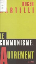 Le communisme, autrement