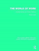 Routledge Library Editions: Human Resource Management-The World of Work