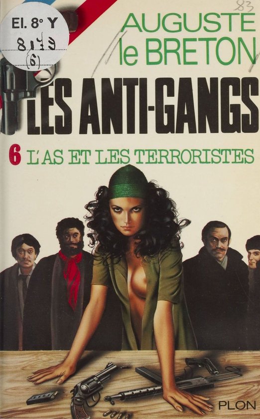 Les Antigangs 6 - L'As et les terroristes - cover