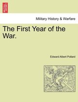 The First Year of the War.