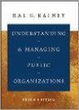 Understanding and Managing Public Organizations