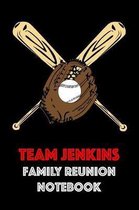 Team Jenkins Family Reunion Notebook