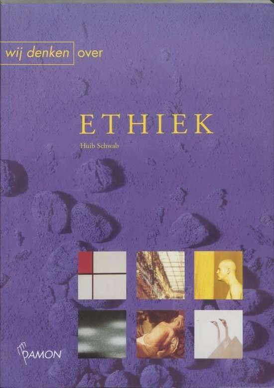 Cover van het boek 'Wij denken over ethiek / druk 1' van Huib Schwab