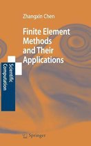 Finite Element Methods And Their Applications
