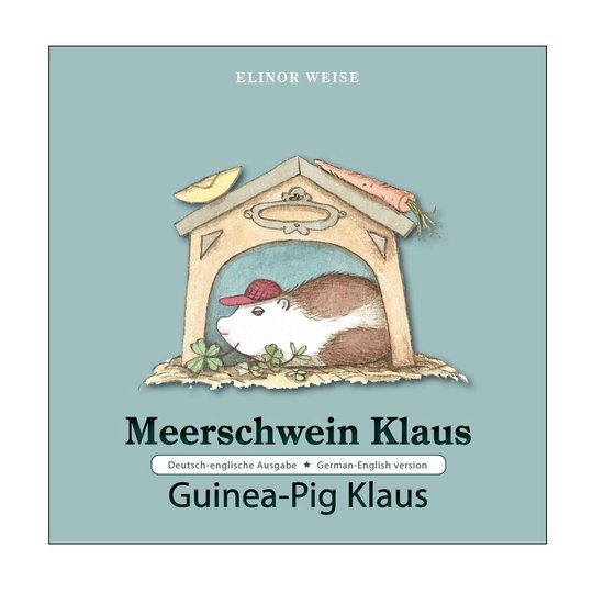 Meerschwein Klaus • Guinea-Pig Klaus - cover