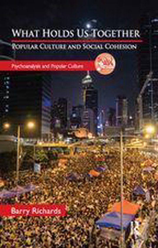 The Psychoanalysis and Popular Culture Series - What Holds U ... - cover