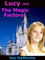 Lucy and The Magic Factory