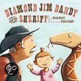 Diamond Jim Dandy And The Sheriff