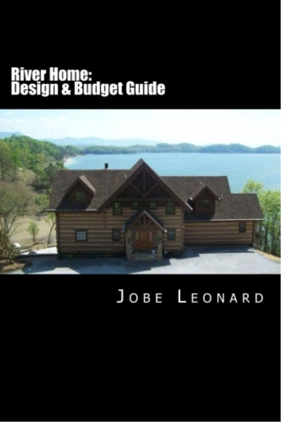 River Home: Design, Budget, Estimate, and Secure Your Best P ... - cover