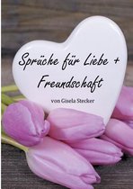 Spr che F r Liebe + Freundschaft