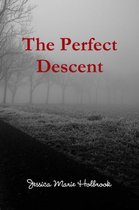 The Perfect Descent