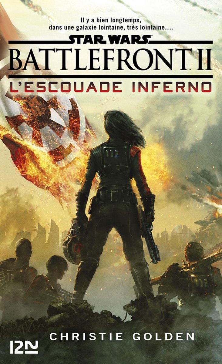 Star Wars - Star Wars : Battlefront II : L'Escouade Inferno - Christie Golden