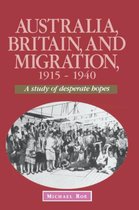 Studies in Australian History- Australia, Britain and Migration, 1915–1940