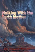 Walking with the Earth Mother
