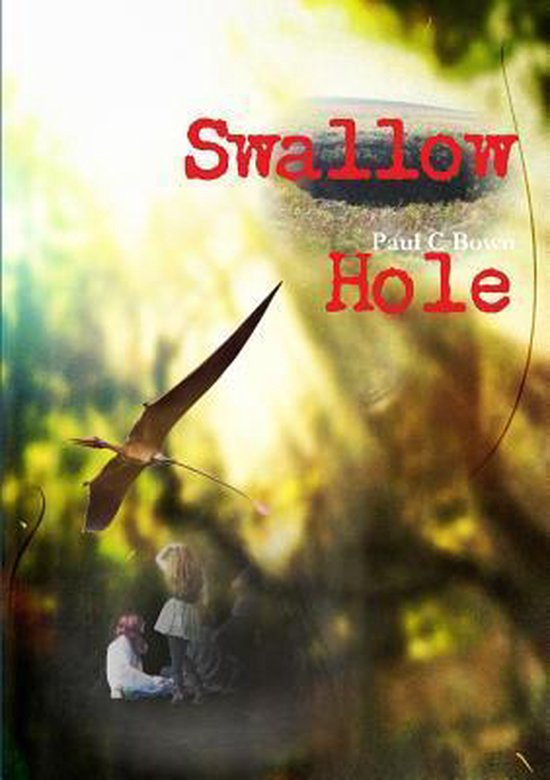 Swallow Hole, Paul C Bown 9781326550080 Boeken