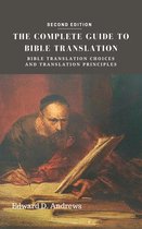 THE COMPLETE GUIDE TO BIBLE TRANSLATION