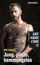 Gay Hardcore 12 - Gay Hardcore 12: Jung, pleite, hemmungslos
