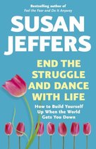 Jeffers, S: End the Struggle and Dance With Life