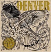 Denver - Rowdy Love (LP)