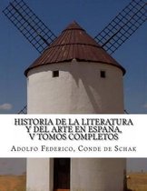 Historia de la Literatura Y del Arte En Espa a, V Tomos Completos