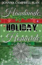 Handmade, Holiday, Homicide