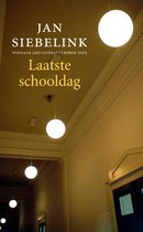 Boek cover Laatste schooldag van Jan Siebelink (Paperback)